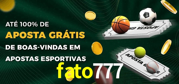 fato777 Ate 100% de Aposta Gratis